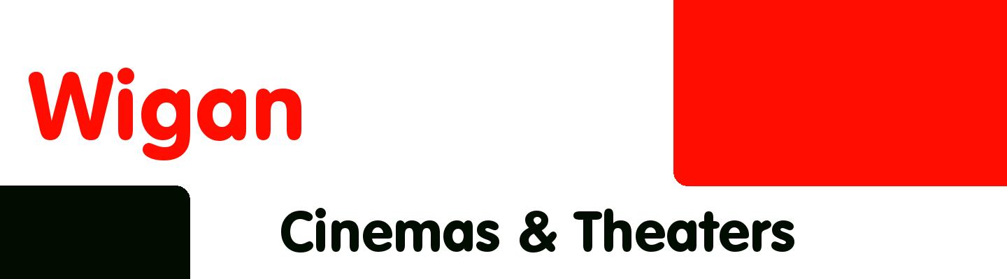Best cinemas & theaters in Wigan - Rating & Reviews